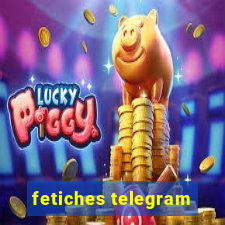 fetiches telegram